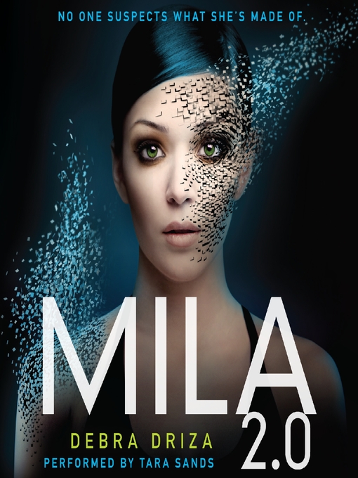 Title details for MILA 2.0 by Debra Driza - Wait list